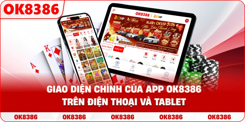 Giao diện chính của App OK8386 trên điện thoại và tablet