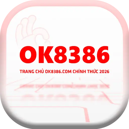 OK8386 - Trang Chủ OK8386.COM Chính Thức 2026